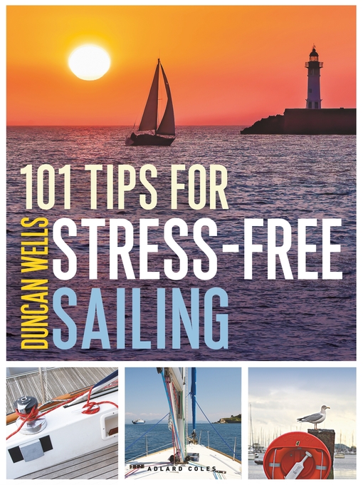 Title details for 101 Tips for Stress-Free Sailing by Duncan Wells - Available